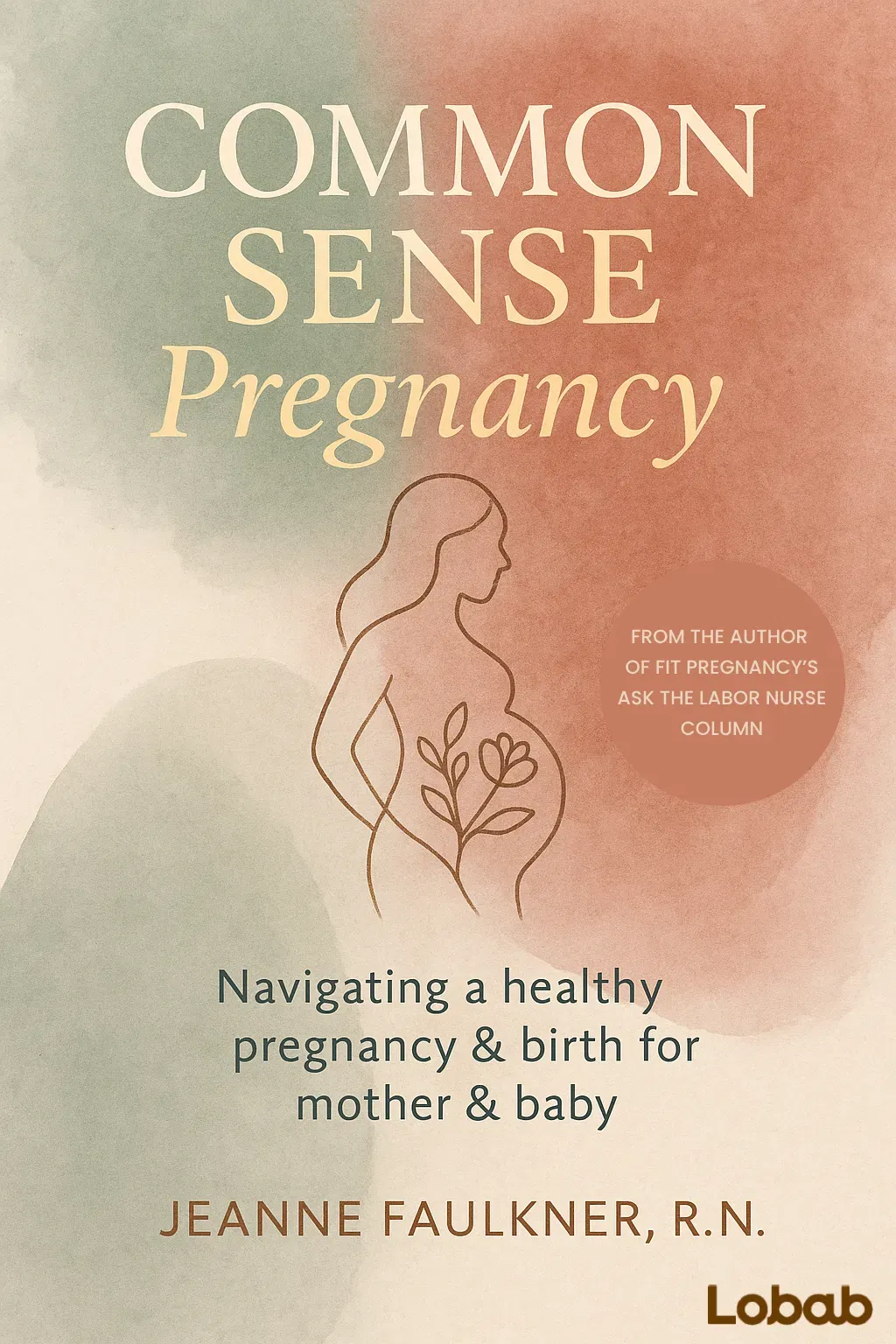 Common Sense Pregnancy