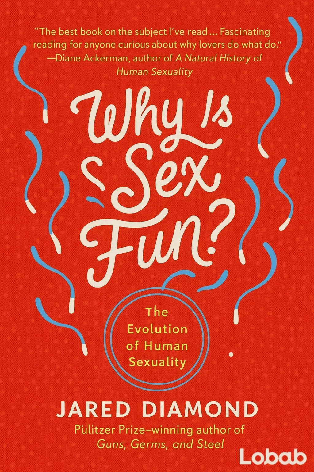 Why Is Sex Fun?