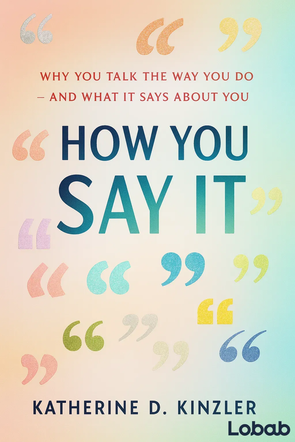 How You Say It